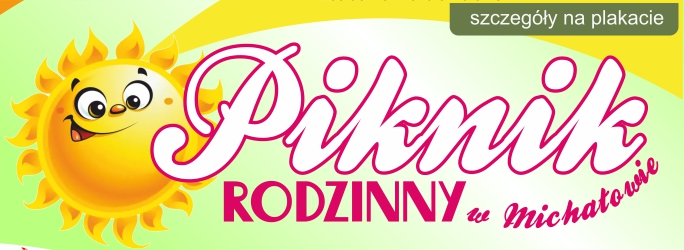 Piknik rodzinny w Michałowie - 24 czerwca 2022 r.