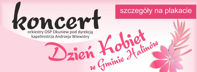Koncert OSP Okuniew – Dzień Kobiet w Gminie Halinów – 8 marca 2024 r.